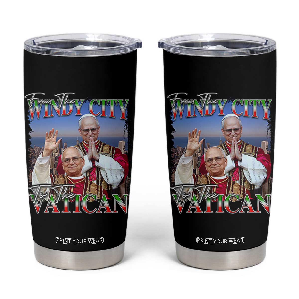 267th Pope Leo XIV Tumbler Cup From The Windy City To The Vatican US Chicago Pride TS02