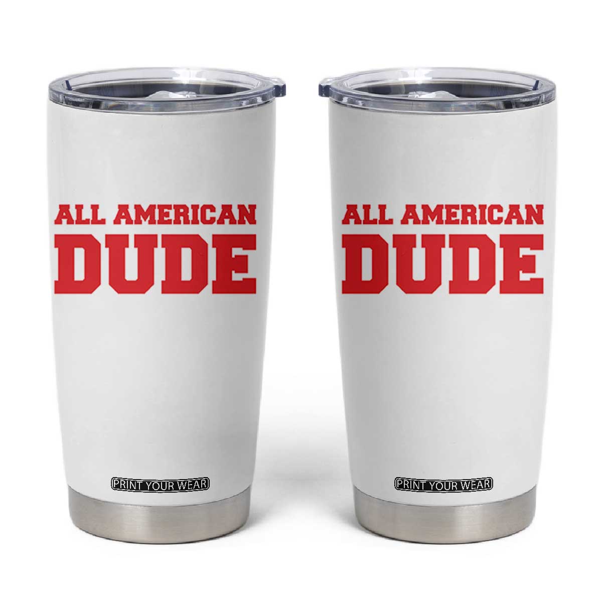 4th of July All American Dude Tumbler Cup TS10