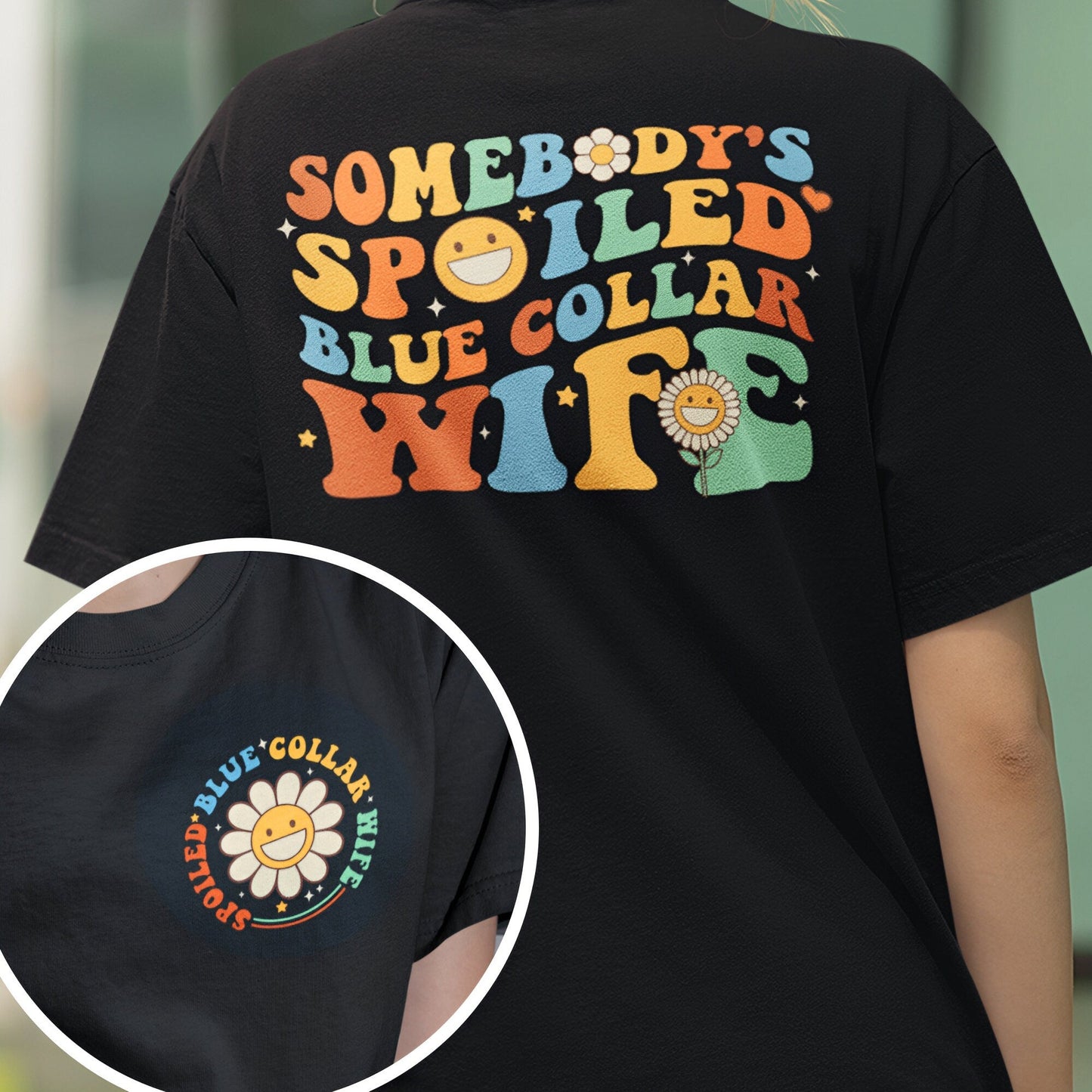 Somebody's Spoiled Blue Collar Wife Shirt, Cute Smile Face T-Shirt, Comfort Colors Shirts, Funny Gift For Her, Mom Life Shirt