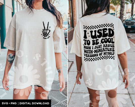 I Used to Be Cool Svg Png, Mom Life Svg Png, Funny Mom Shirt