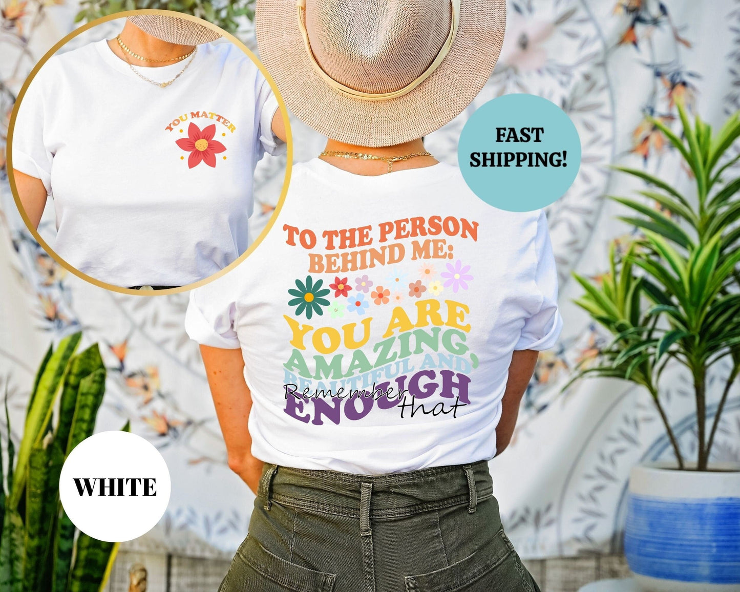 You Matter Shirt, To The Person Behind Me Shirt