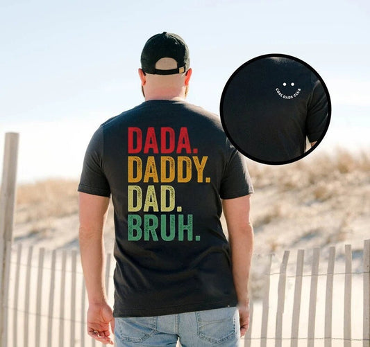 Dada Daddy Dad Bruh Shirt, Daddy Shirt, Sarcastic Dad Shirt,