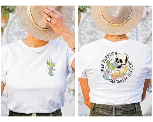 Chippin Dippin Margarita Sippin Front and Backside Shirt, Cinco De Mayo Shirt