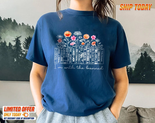 Book Shirt, Im With the Banned Reading Books, Book Lover Shirts