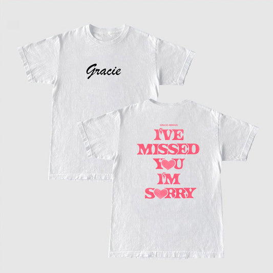 I have missed you I'm sorry Gracie Abram Aesthetic shirt