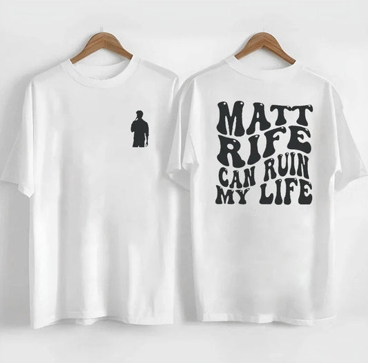 Matt Rife Can Ruin My Life T-Shirt Matt Rife Unisex Shirt