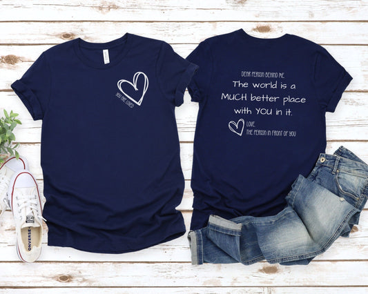 Dear Person Behind Me You Are Loved Loose Fit Unisex T-shirt