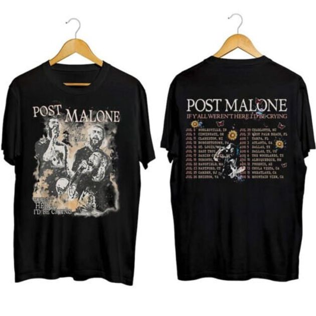 Post Malone 2023 Tour Shirt, Post Malone If Y'all Weren't Here I'd Be Crying TShirt