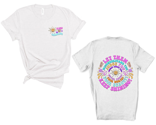 Let Them Misunderstand You Keep Shining Shirt Judge You Gossip About You tshirt Inspirational Quotes