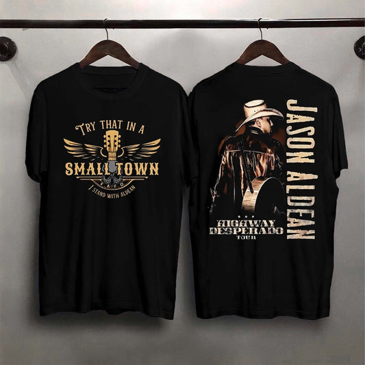 Try That In A Small Town Shirt Jason Aldean Shirt, Jason Aldean Try That In A Small Town Video