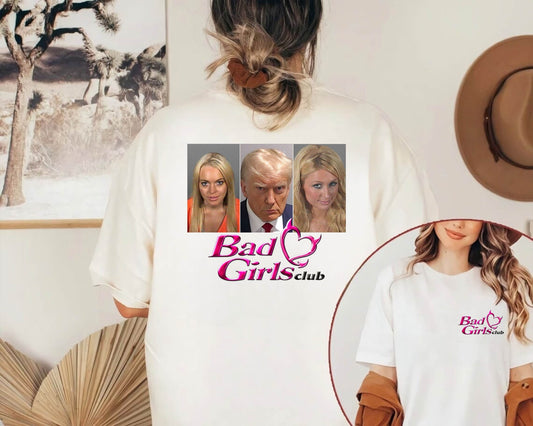 Donald Trump Mugshot TShirt ,Bad Girl's Club, Donald Trump Mugshot Meme Shirt