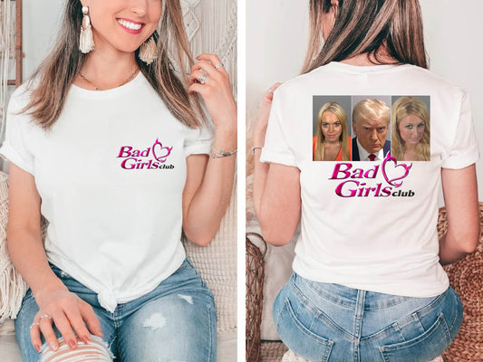 Donald Trump Mugshot Bad Girl's Club Shirt