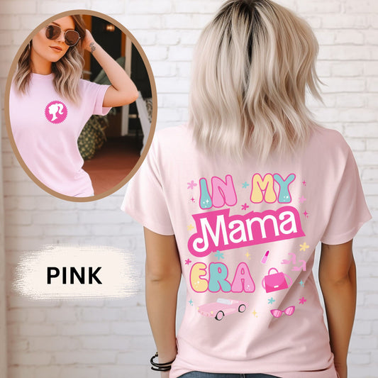 Barbie Inspired In My Mama Era T-Shirt, Mama Era Shirt