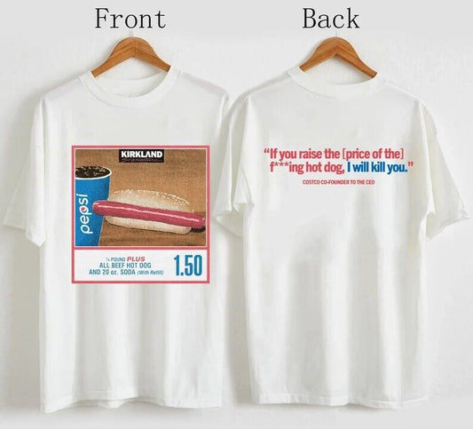 1.50 Costco Hot Dog & Soda Combo With Quote T-Shirt