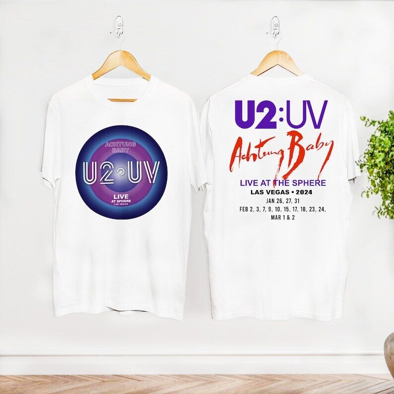 U2:UV Achtung Baby Live At Sphere Tour 2024 Shirt, Classic Rock U2, U2 Fan Gift
