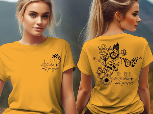 Be Real Not Perfect Skeleton Hand Flower Double Sided T-Shirt