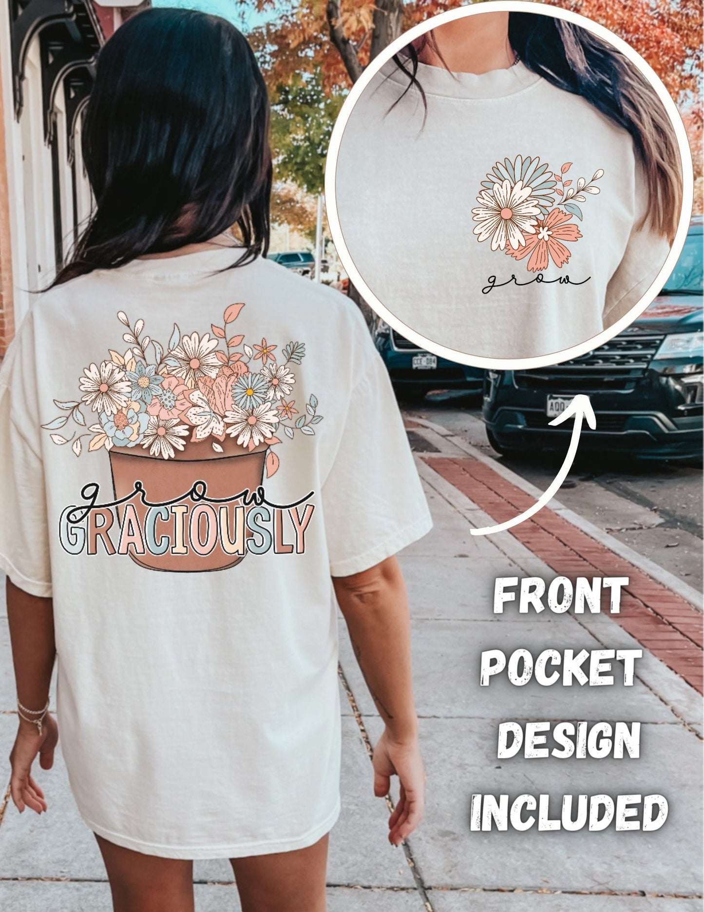 Grow Graciously Double Sided T-Shirt