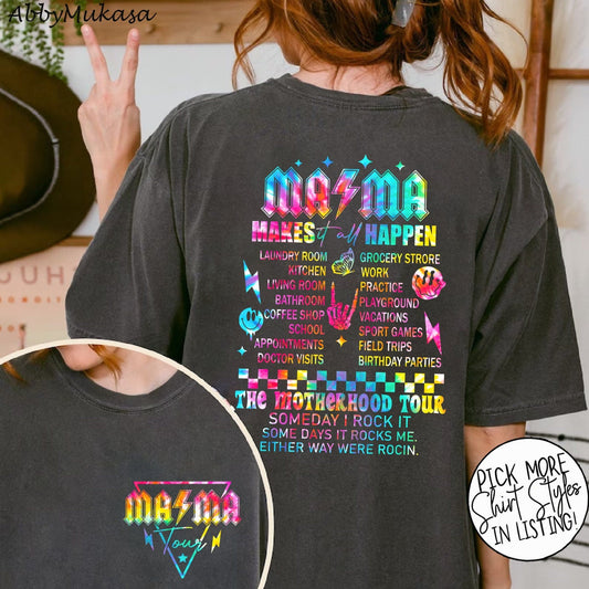 Mama Makes It All Happen The Motherhood Tour Shirt, Mom Life
