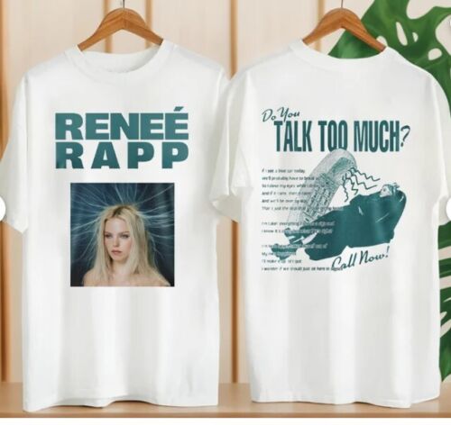 ReneÃ© Rapp Talk Too Much Shirt