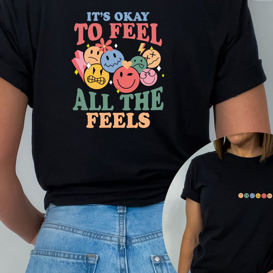 It's Okay To Feel All The Feels, Mental Health Shirt, Inclusion Shirt