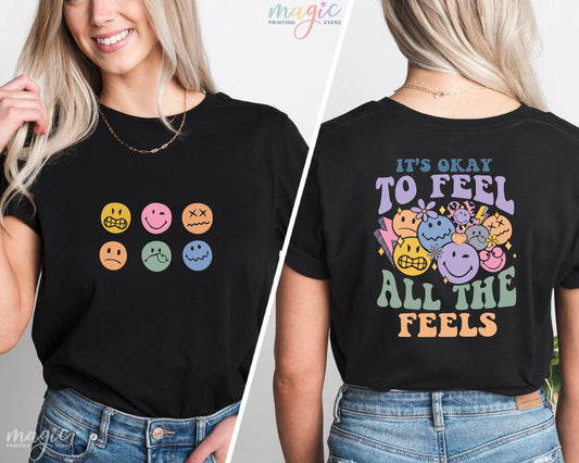 It's Okay To Feel All The Feels TShirt, Mental Health Shirt, Psychologists Shirt