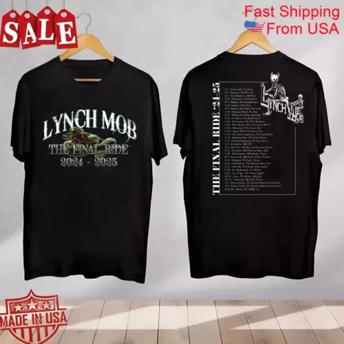 Lynch Mob the final ride 2024-2025 Gift For Fans Shirt