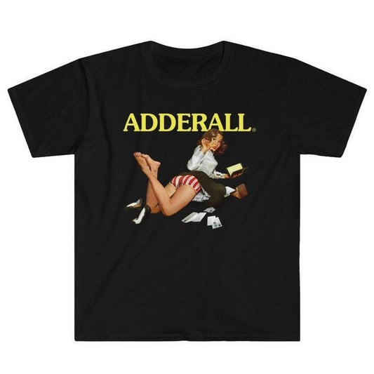 Adderall - ADHD ADD Study Drugs Attention Deficit Disorder Prozac Ritalin Lexapro Pill Unisex T-Shirt Sweatshirt, Comfort Colors - Womenswear, Top