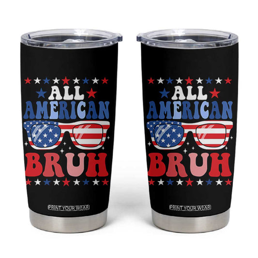 All American Bruh Patriotic 4th Of July Tumbler Cup USA Flag Sunglasses Teens Kids TS10