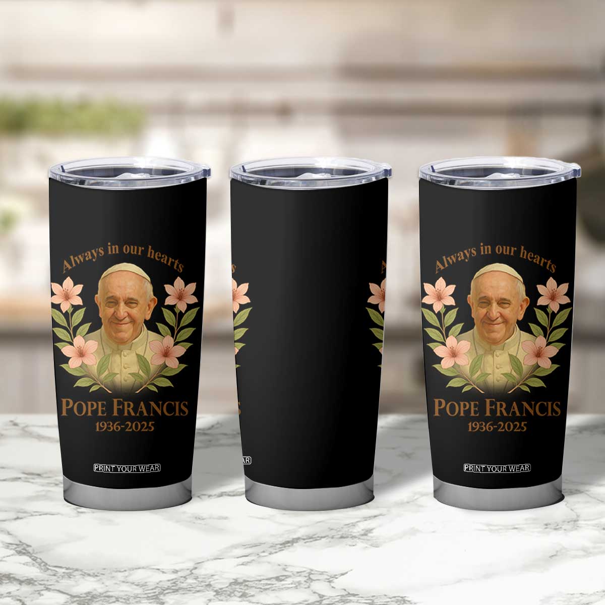 Always in Our Hearts Pope Francis Tumbler Cup Viva il Papa 1936-2025 TS02