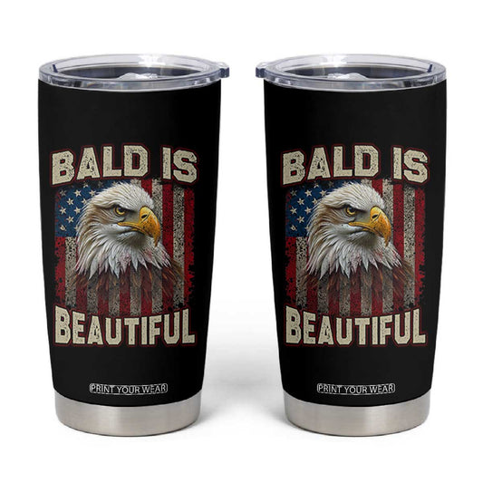 American Flag Bald Eagle Tumbler Cup Bald Is Beautiful Retro 4th of July Independence Day TS10