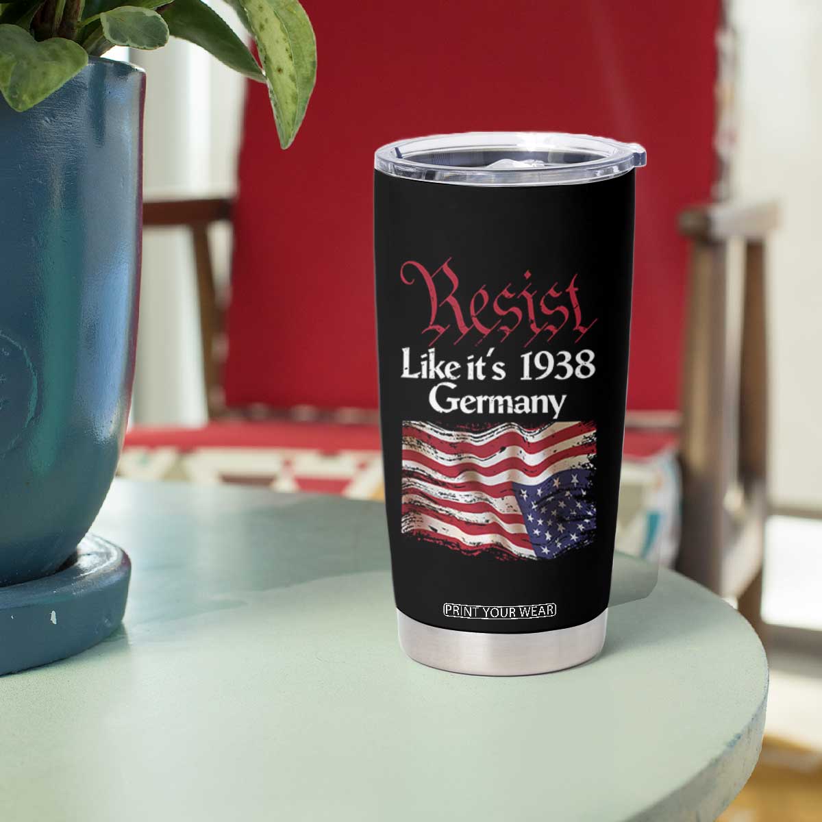 American Flag Resist Tumbler Cup Like It's 1938 Germany TS02