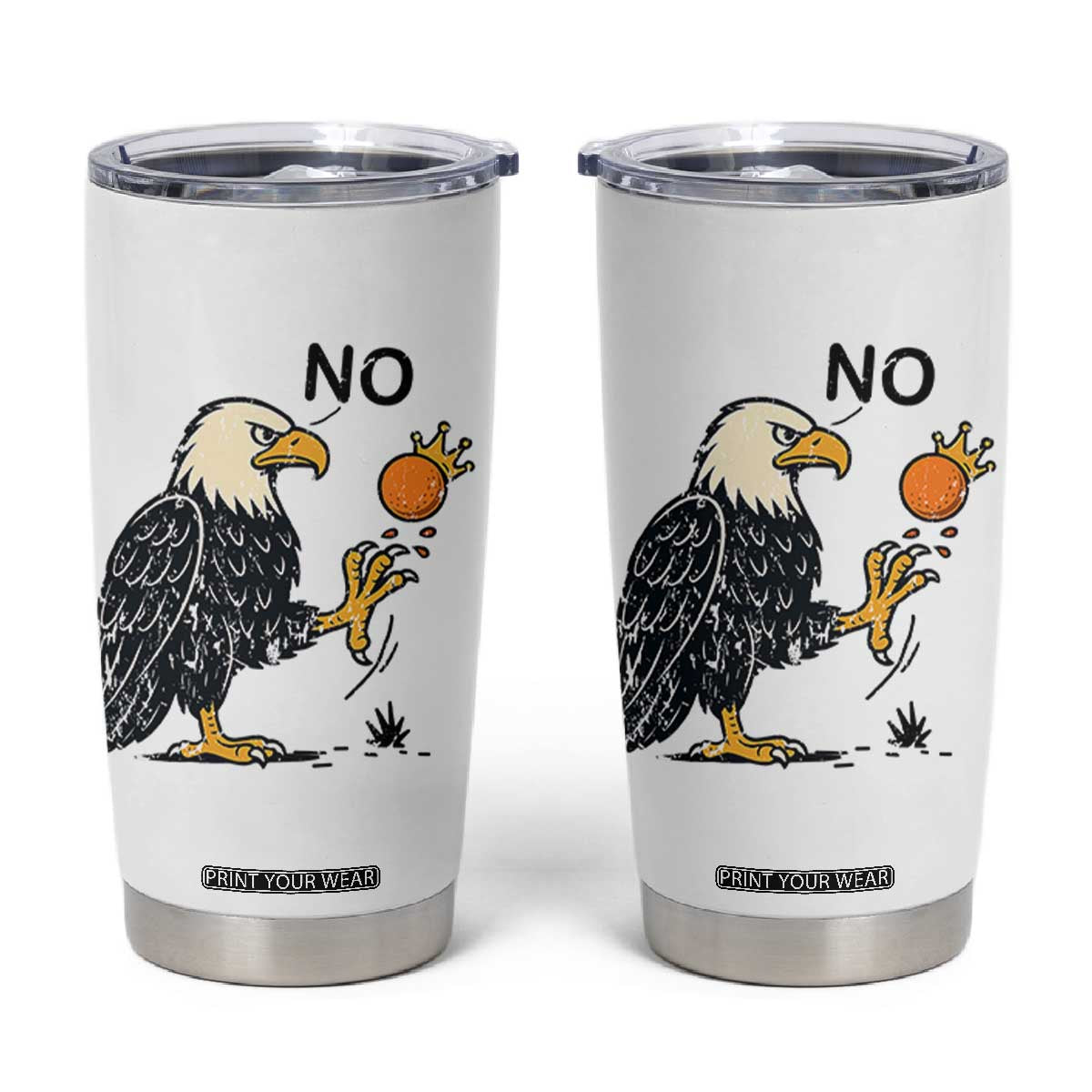 Bald Eagle No Kings In America Tumbler Cup No Orange We The People Patriotic Political Statement TS02