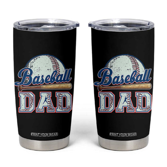 Baseball Dad Tumbler Cup Baseball Sport Lovers For Father's Day TS02