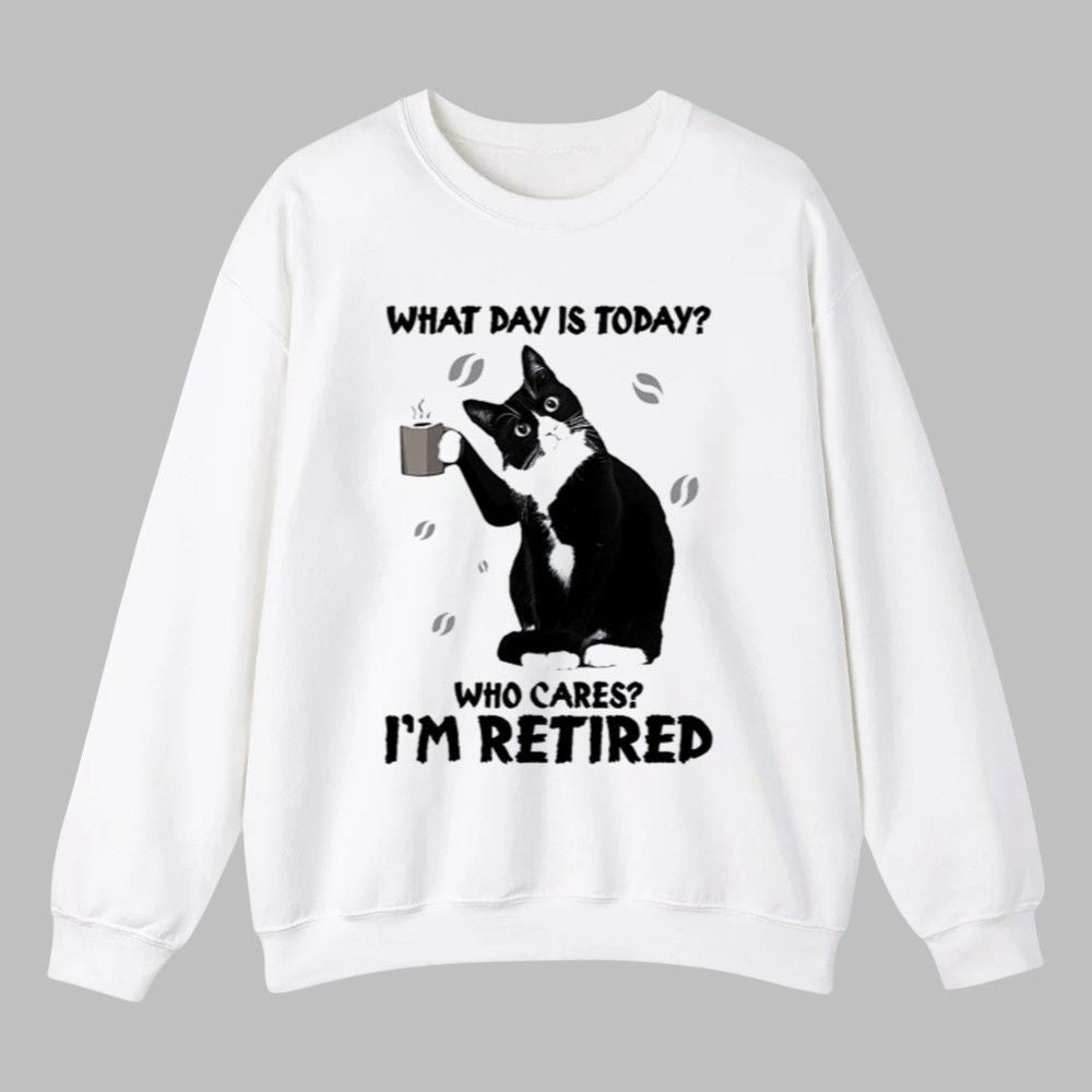 Black Cat What Day Is Today Who Cares I'm Retired Shirt - Grishko.com