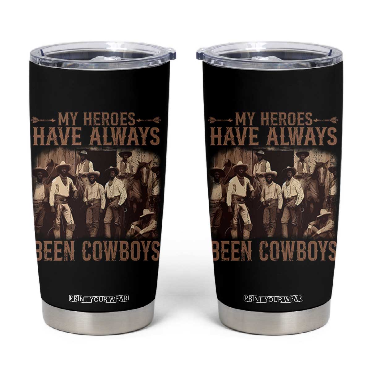 Black Cowboys Tumbler Cup Western Rodeo Melanin Black History Texas Men TS10