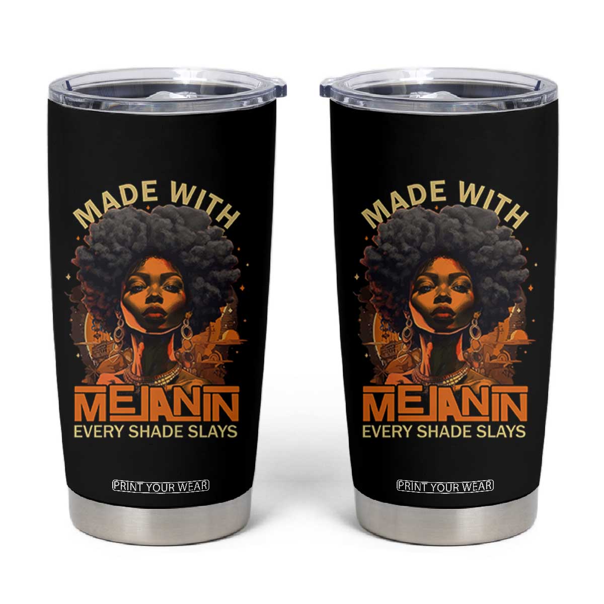 Black Women Tumbler Cup Melanin Juneteenth Black History TS10