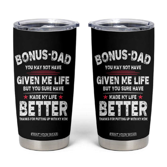 Bonus dad Tumbler Cup Step Dad Fathers Day TS10