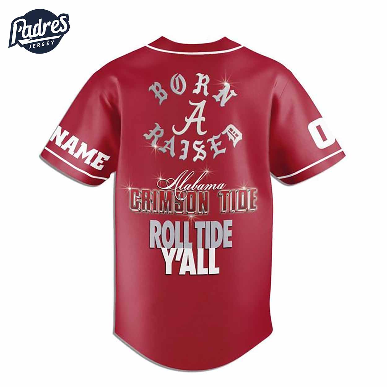 Born And Raised Alabama Crimson Tide Football Baseball Jersey - Padres Jersey Oasis: Elevate Your Baseball Style Game