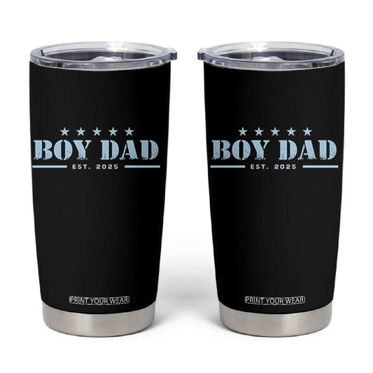 Boy Dad Est 2025 Tumbler Cup Expect Baby Boy Son Father 2025 TS10
