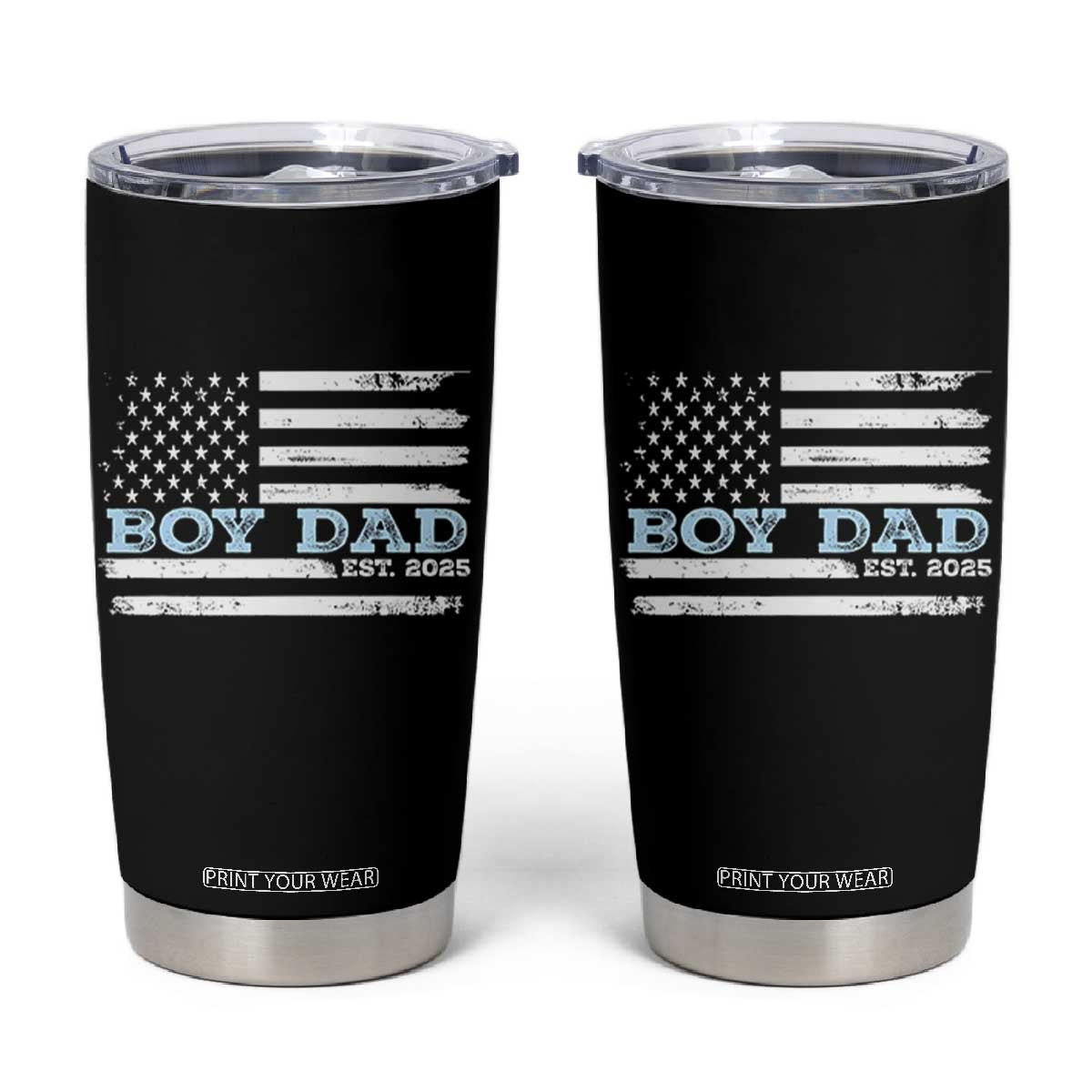 Boy Dad Est 2025 Tumbler Cup Newborn Daddy Father Baby Boy Son USA Flag TS10
