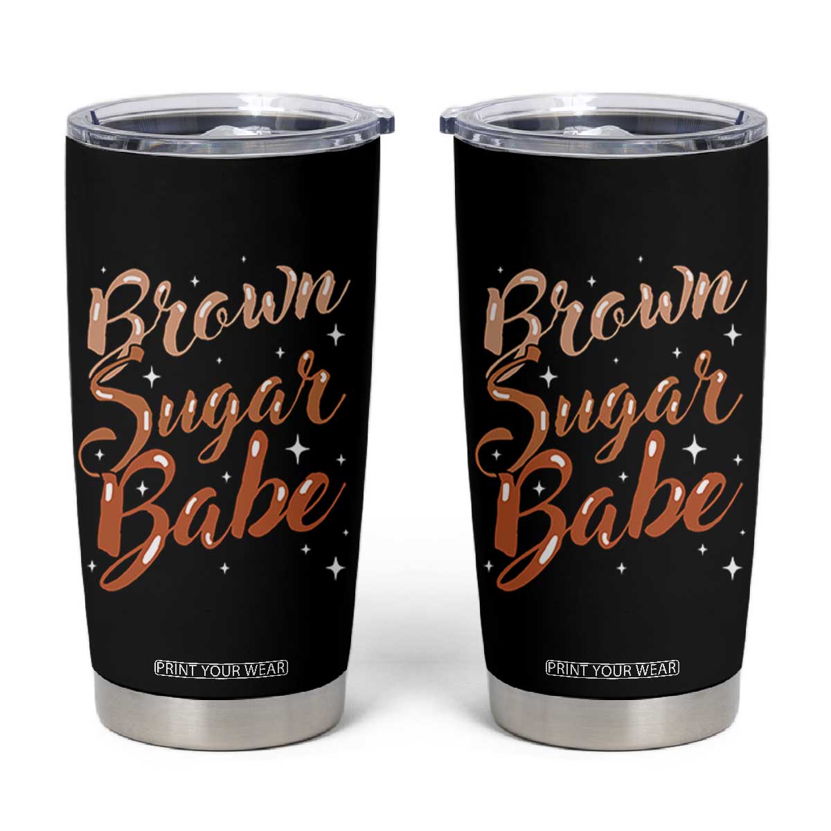 Brown Sugar Babe Tumbler Cup Proud Woman Melanin Pride Black Girl TS10