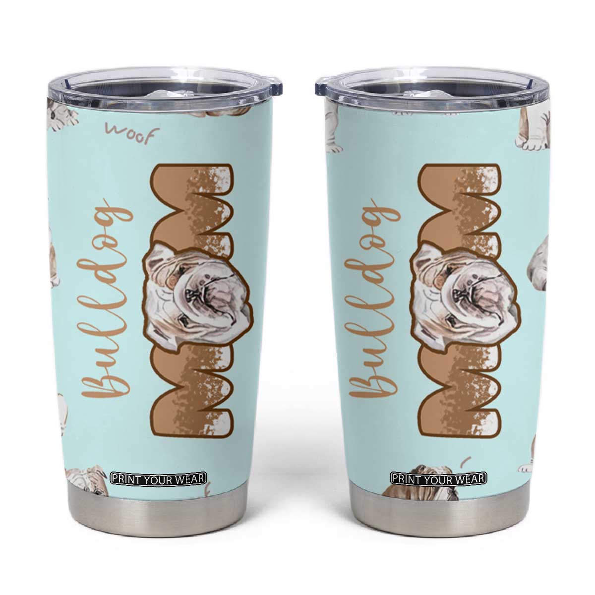 Bulldog Dog Mom Tumbler Cup Funny Dog Lover Mothers Day Gifts TB10