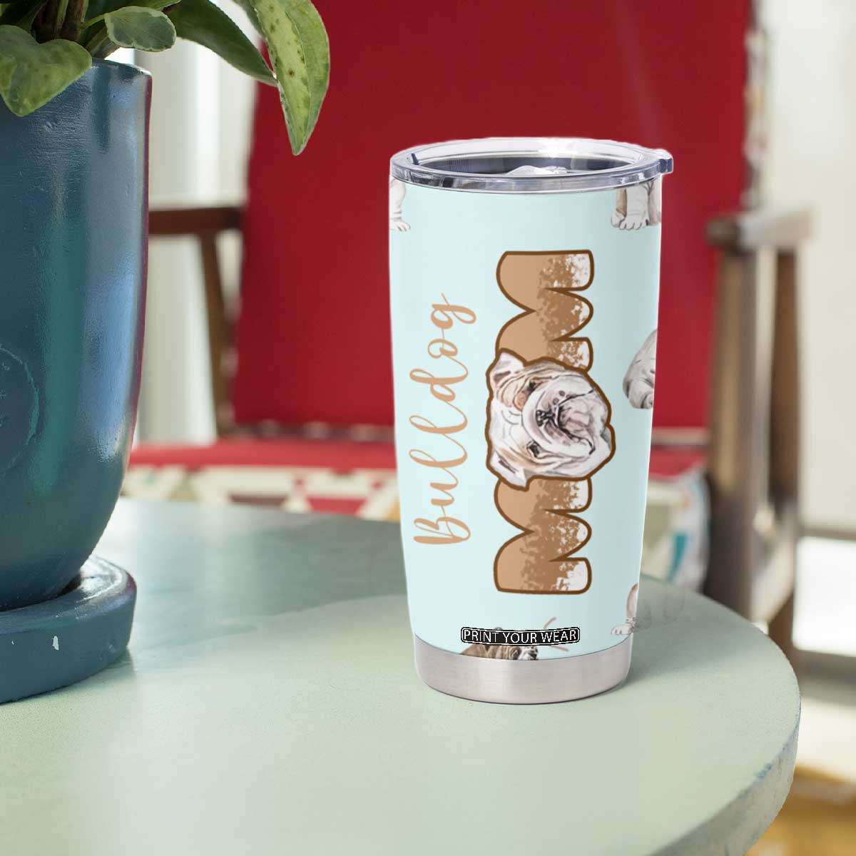 Bulldog Dog Mom Tumbler Cup Funny Dog Lover Mothers Day Gifts TB10