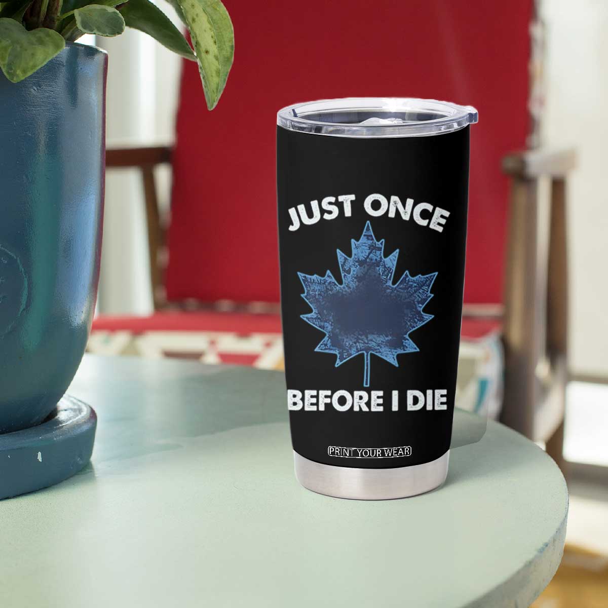 Canada Hockey Tumbler Cup Toronto Just Once Before I Die Vintage Canadian Maple Leafs TS10