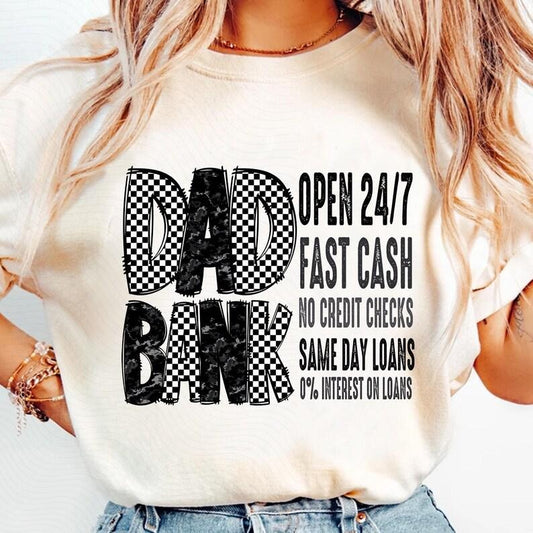 Dad Bank Tshirt, Funny Father's Day Tee, X Dad Shirt, Fatherhood, Dad Life Shirt, Gift For Father, Dad Quotes
