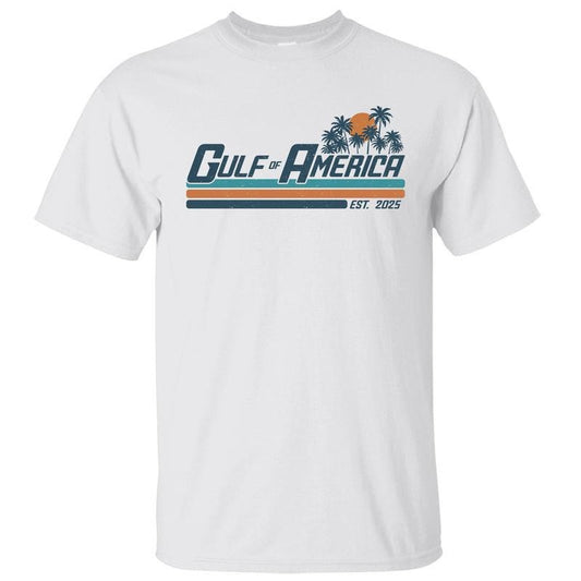 Gulf of America Est 2025 Shirt President Trump Gulf Coast Shirt Crewneck Unisex Cotton T-shirt for Men for Women