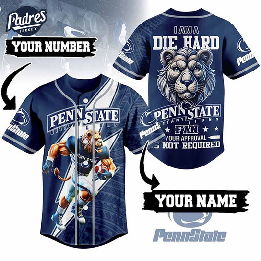 I Am Die Hard Fan Your Approval Is Not Required Penn State Nittany Lions Football Custom Baseball Jersey - Padres Jersey Oasis: Elevate Your Baseball Style Game