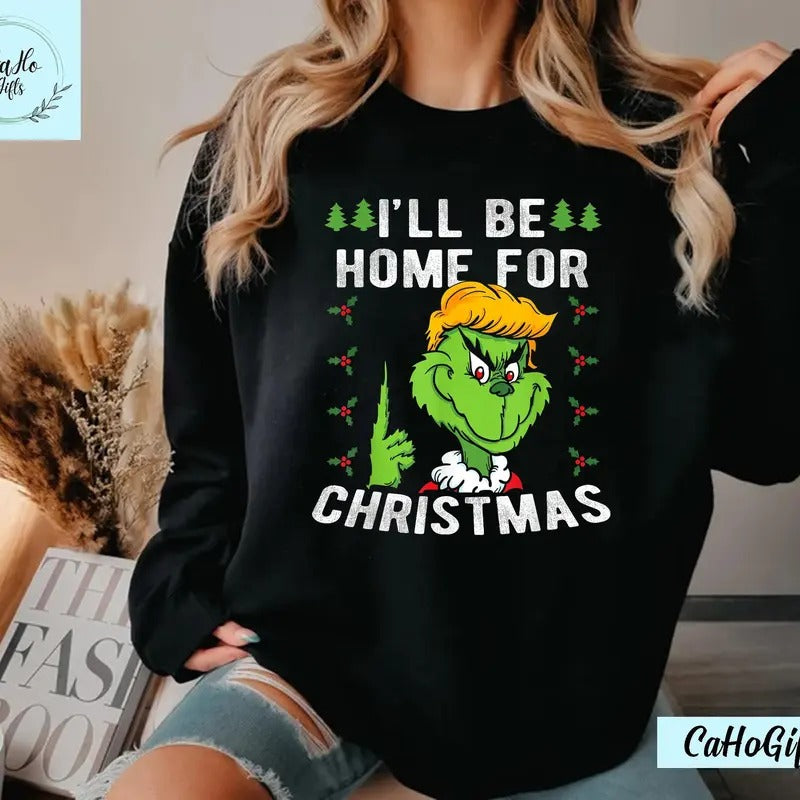 I'll Be Home For Christmas Funny Trum 2025 Xmas Pajamas T-Shirt, Trum Christmas, Xmas G.r..in.ch Trum Shirt