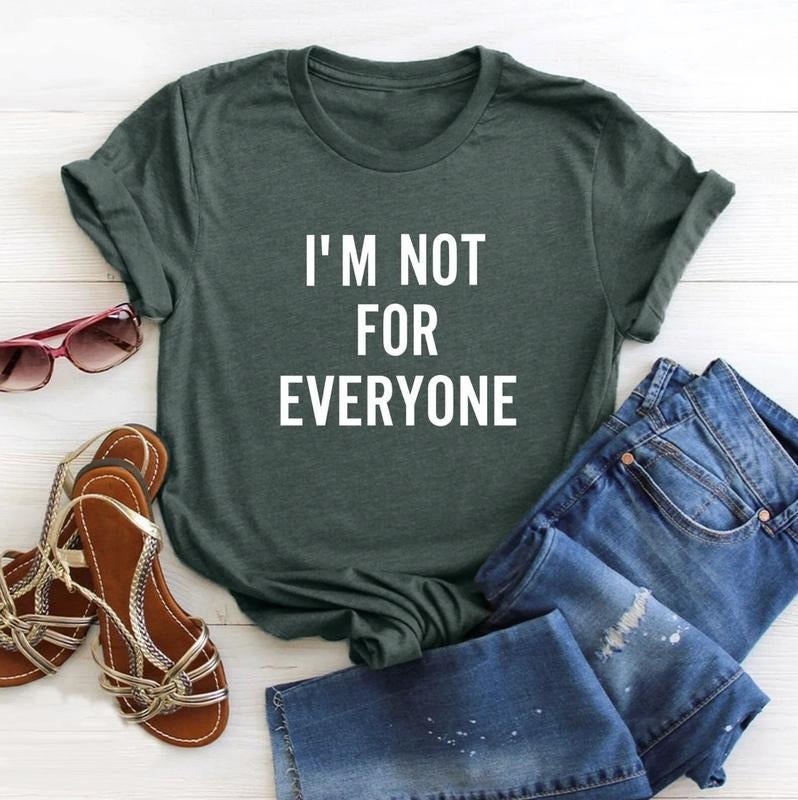 I'm not for Everyone Tshirt, Gift for Friend, Dad Gift Daughter Gift, Anniversary Gift, Funny Shirt, Fathers Day Gift Tee