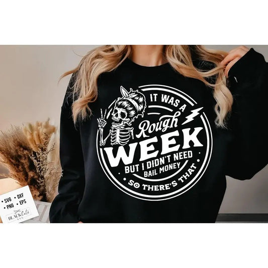 It Was A Rough Week But I Didn't Need Bail Money So There's That Svg Funny Skeleton Svg Sarcastic Svg Peace Sign Skeleton Svg TK43GN